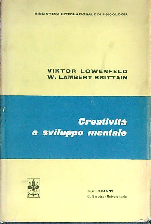 Creativita' e sviluppo mentale - Viktor Lowenfeld - copertina