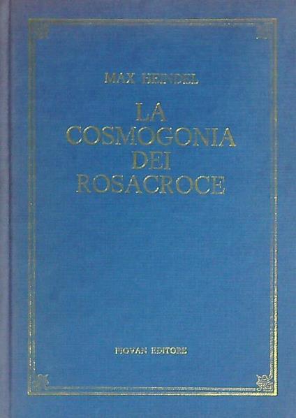La Cosmogonia dei Rosacroce - Max Heindel - copertina