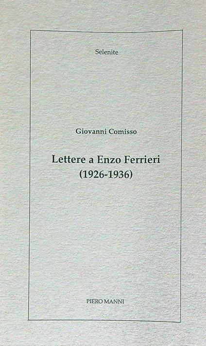 Lettere a Enzo Ferrieri (1926-1936) - Giovanni Comisso - copertina