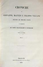 Croniche di Giovanni, Matteo e Filippo Villani. 2vv
