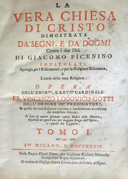 La vera Chiesa di Cristo dimostrata da' Segni e da Dogmi. Tomo I - copertina
