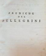 Prediche dell'abate giuseppe luigi conte pellegrini. Tomo primo e secondo