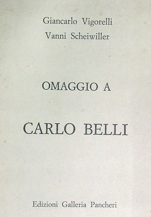 Omaggio a Carlo Belli - Giancarlo Vigorelli - copertina