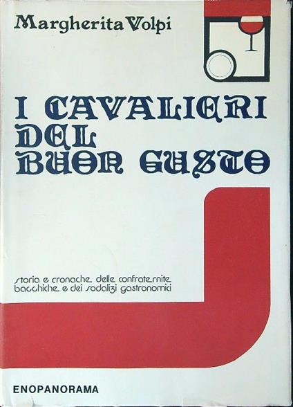 I cavalieri del buon gusto - Margherita Volpi - copertina