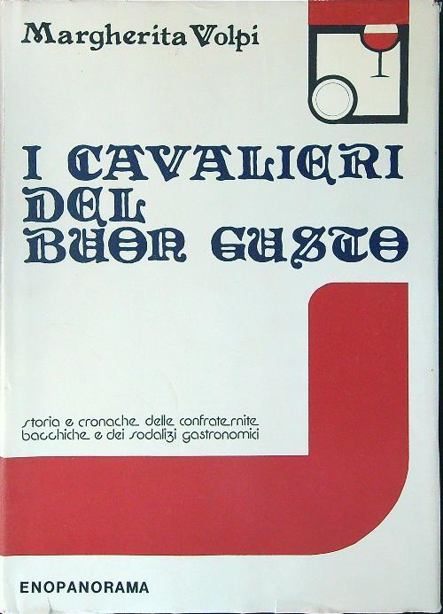 I cavalieri del buon gusto - Margherita Volpi - copertina