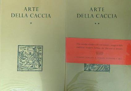 Arte della caccia. 2vv - Giuliano Innamorati - copertina