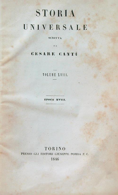Storia universale. Volume XVIII. Epoca XVIII - Cesare Cantù - copertina