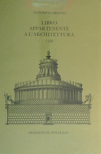 Libro appartenente a l'architettura 1559 - Antonio Labacco - copertina
