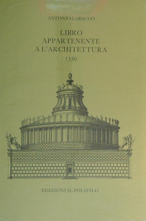 Libro appartenente a l'architettura 1559 - Antonio Labacco - copertina