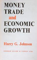 Money, Trade and Economic Growth