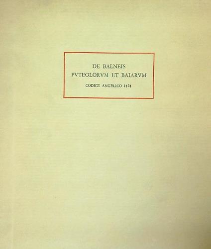 Nomina et Virtutes Balneorum sev de Balneis Puteolorum et Baiarum (Codice Angelico 1474) - Petrus De Ebulo - copertina