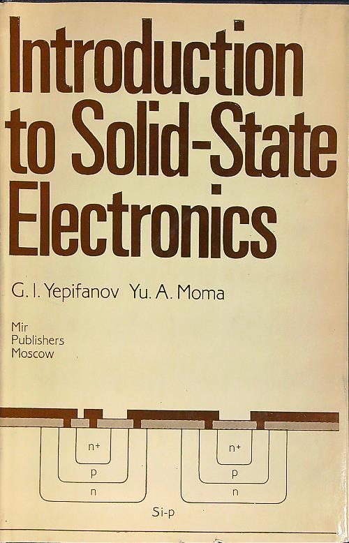Introduction to Solid-state Electronics - G.I. Yepifanov - copertina