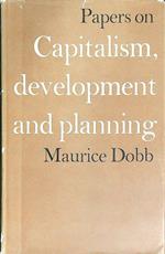 Papers on capitalism, development and planning