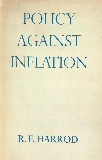 Policy against Inflation - R.F. Harrod - copertina