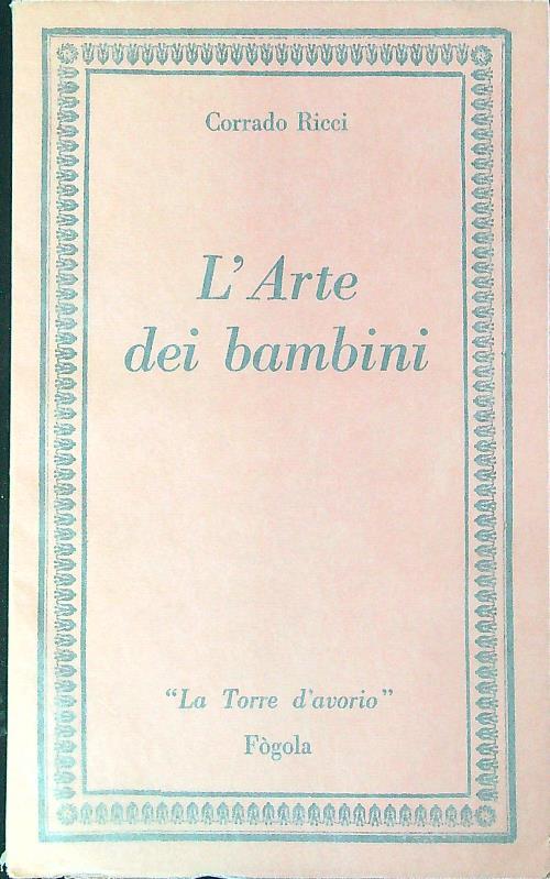 L' arte dei bambini - Corrado Ricci - copertina