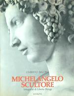 Michelangelo scultore