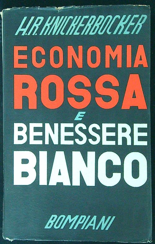 Economia rossa e benessere bianco - Hubert Renfro Knickerbocker - copertina