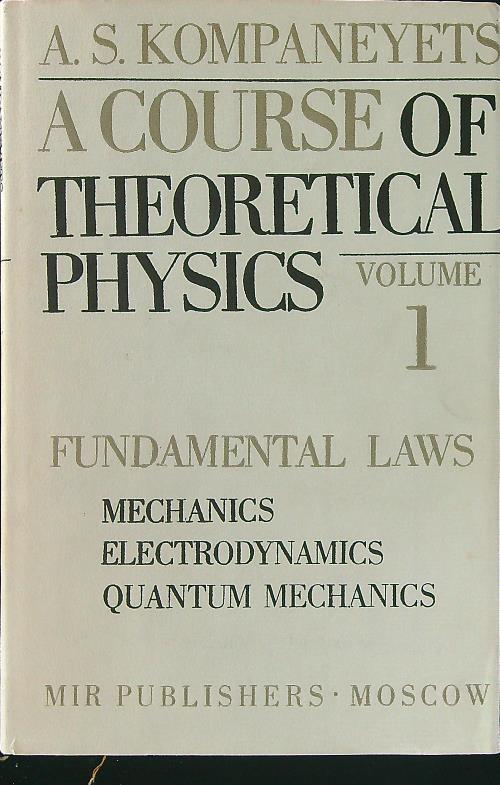 A course of theoretical psysics Vol 1 - A. S. Kompaneyets - copertina