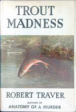 Trout madness
