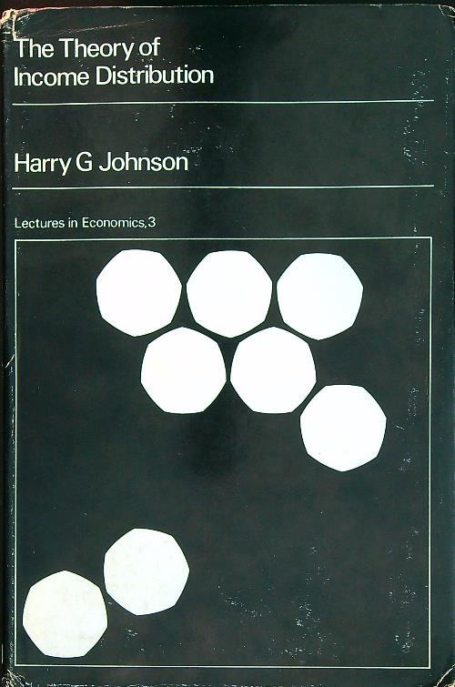 The Theory of Income Distribution - Harry Johnson - copertina