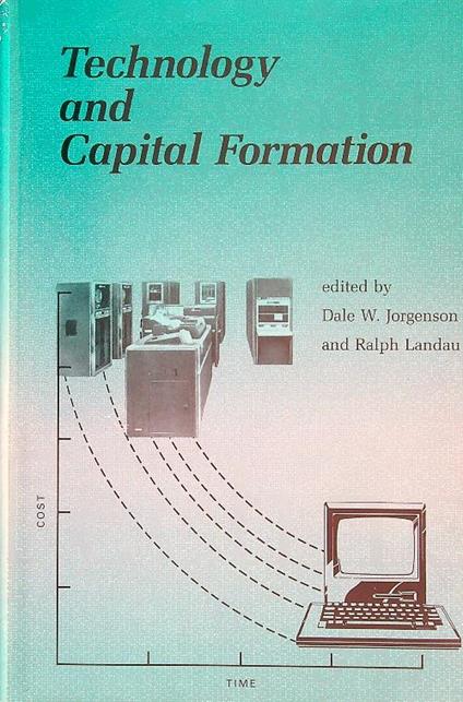 Technology and Capital Formation - Dale Jorgenson - copertina