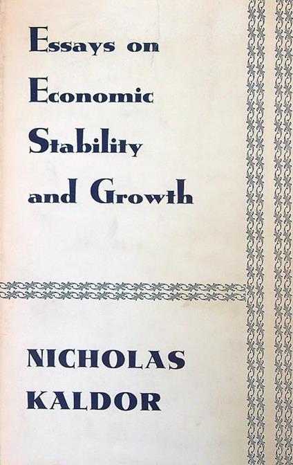 Essays on Economic Stability and Growth - Nicholas Kaldor - copertina