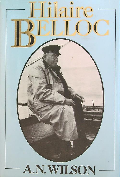 Hilaire Belloc - A.N. Wilson - copertina