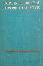 Essays in the Theory of Economic Fluctuations
