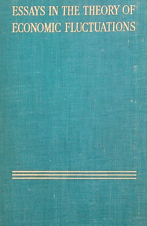 Essays in the Theory of Economic Fluctuations