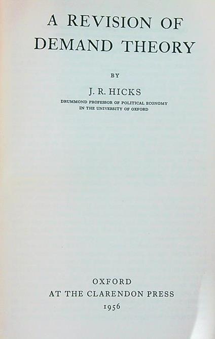 A Revision of Demand Theory - J.R. Hicks - copertina