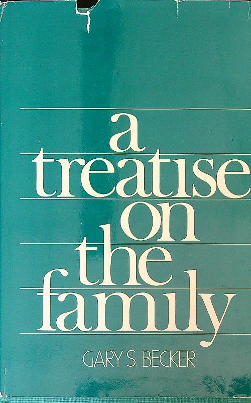 A Treatise on the Family - Gary Becker - copertina