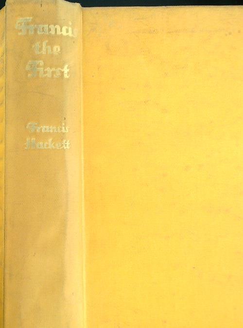Francis the first - Francis Hackett - copertina