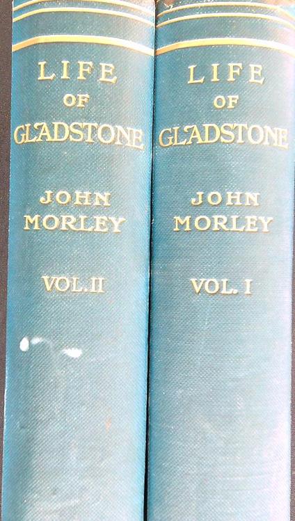 The Life of William Ewart Gladstone. 2vv - John Morley - copertina