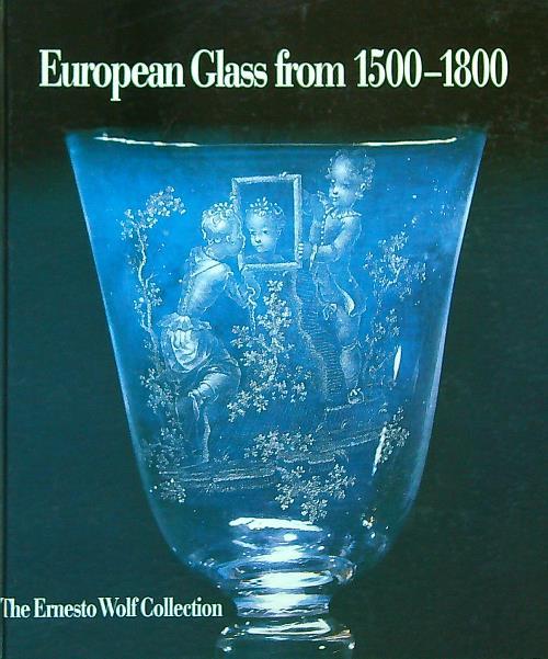 European Glass from 1500-1800 - Brigitte Klesse - copertina