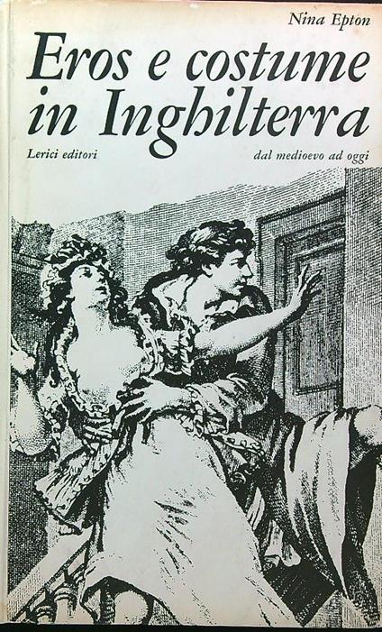 Eros e costume in Inghilterra - Nina Epton - copertina