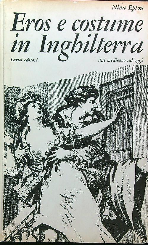 Eros e costume in Inghilterra - Nina Epton - copertina