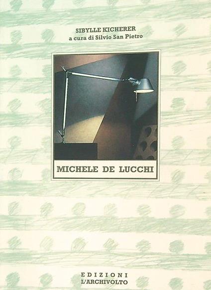 Michele de Lucchi - Sibylle Kicherer - copertina