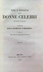 Vita e ritratti delle Donne Celebri d'ogni Paese. 3vv