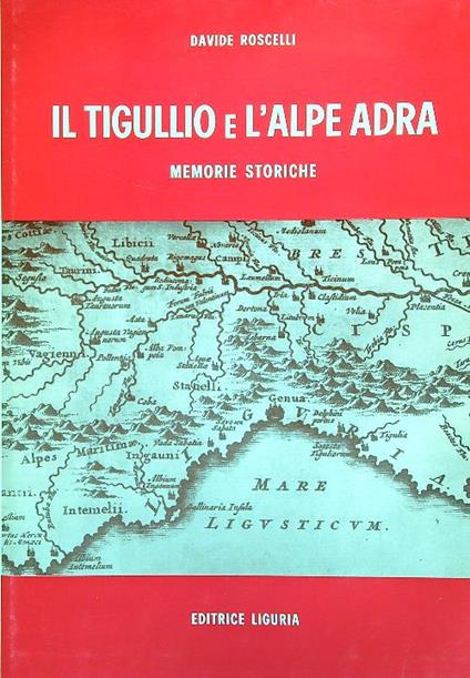 Il Tigullio e l'Alpe Adra - Davide Roscelli - copertina