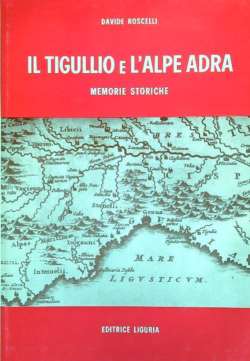 Il Tigullio e l'Alpe Adra - Davide Roscelli - copertina