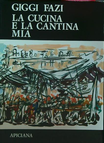 La cucina e la cantina mia - Giggi Fazi - copertina