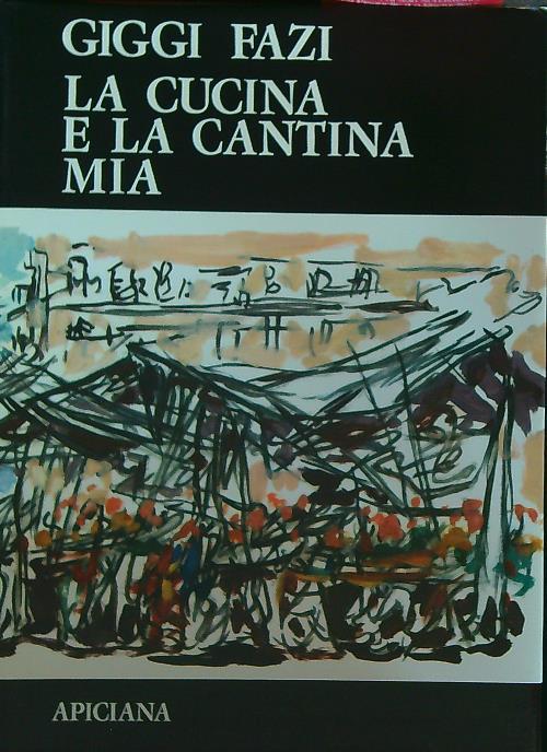 La cucina e la cantina mia