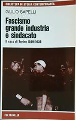 Fascismo grande industria e sindacato. Il caso di Torin 1929/1935