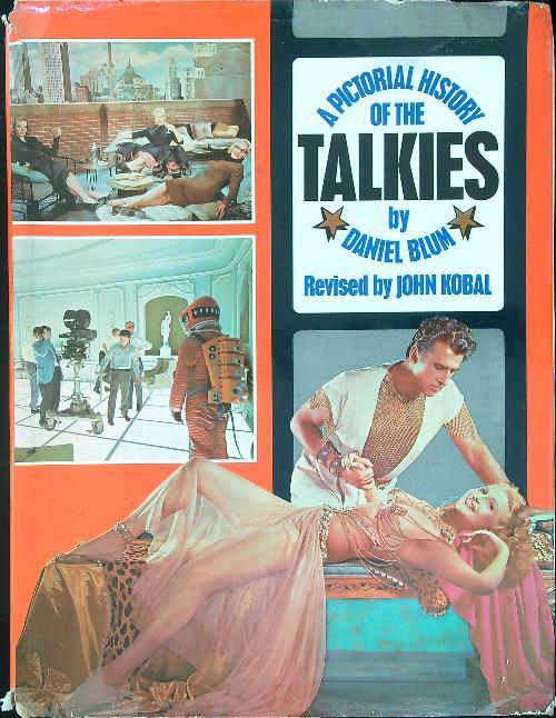 A pictorial history of the talkies - Daniel Blum - copertina