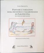 Fantasie e variazioni sugli incontri e i vagabondaggi di Zarathustra