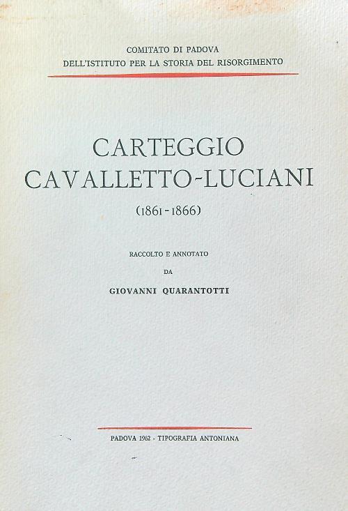Carteggio Cavalletto-Luciani 1861-1866