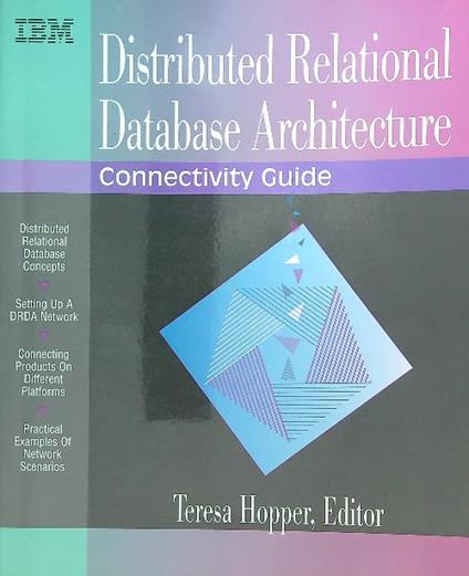 Distributed Relational Database Architecture Connectivity Guide - Teresa Hopper - copertina