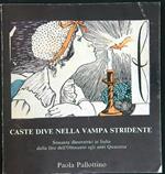 Caste dive nella vampa stridente