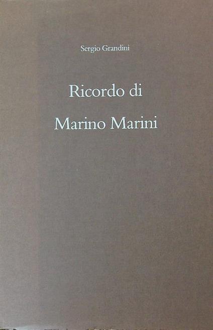 Ricordo di Marino Marini - Sergio Grandini - copertina