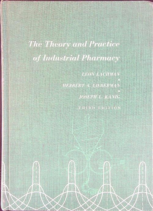 The theory and practice of industrial pharmacy - copertina